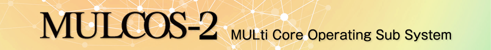 MULCOS-2 MULti Core Operating Sub System